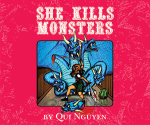She Kills Monsters She Kills Monsters
