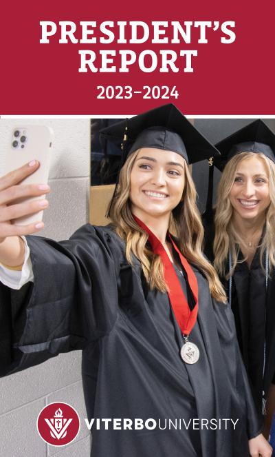Viterbo University President's Report Brochure 2023-24 Viterbo University President's Report Brochure 2023-24
